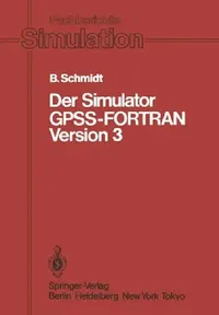 Buy Der Simulator Gpss-FORTRAN Version 3 (English, Bernd Schmidt) — BookShops.in