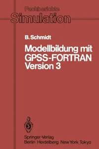 Buy Modellbildung Mit Gpss-FORTRAN Version 3 (English, Bernd Schmidt) — BookShops.in
