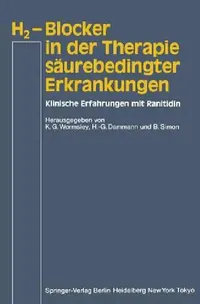 Buy H2-Blocker in Der Therapie Säurebedingter Erkrankungen (English, K. G. Wormsley | H. -G Dammann | B. Simon) — BookShops.in