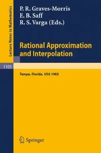 Buy Rational Approximation and Interpolation (English, P. R. Graves-Morris | E. B. Saff | R. S. Varga) — BookShops.in