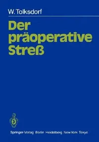 Buy Der Präoperative Streß (English, W. Tolksdorf | Horst Lutz) — BookShops.in