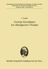 Buy Geistige Grundlagen Der Chirurgischen Therapie (English, F. Linder) — BookShops.in