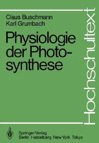 Buy Physiologie Der Photosynthese (English, C. Buschmann | K. Grumbach) — BookShops.in