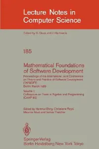 Buy Mathematical Foundations of Software Development. Proceedings of the International Joint Conference (English, Hartmut Ehrig | Christiane Floyd | Maurice Nivat) — BookShops.in