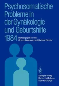 Buy Psychosomatische Probleme in Der Gynäkologie Und Geburtshilfe 1984 (English, Ortrun Jürgensen | Dietmar Richter) — BookShops.in