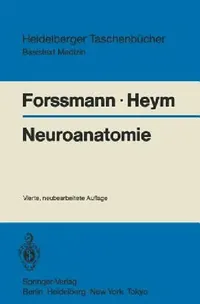 Buy Neuroanatomie (English, Wolf G. Forssmann | Christine Heym) — BookShops.in
