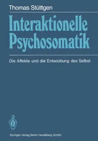 Buy Interaktionelle Psychosomatik (English, Thomas Stüttgen) — BookShops.in
