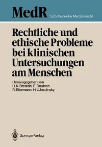 Buy Rechtliche Und Ethische Probleme Bei Klinischen Untersuchungen Am Menschen (English, Hans K. Breddin | Erwin Deutsch | Rolf Ellermann) — BookShops.in