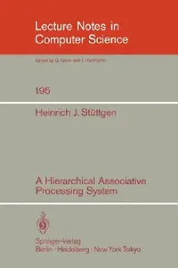 Buy A Hierarchical Associative Processing System (English, Heinrich J. Stüttgen) — BookShops.in