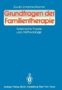 Buy Grundfragen Der Familientherapie (English, Ewald J. Brunner) — BookShops.in