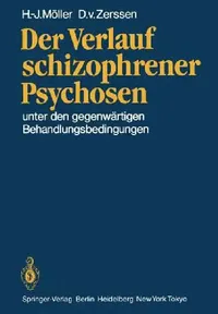 Buy Der Verlauf Schizophrener Psychosen (English, H. J. Möller | D. V. Zerssen) — BookShops.in