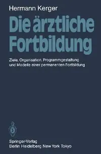 Buy Die Ärztliche Fortbildung (English, Hermann Kerger) — BookShops.in