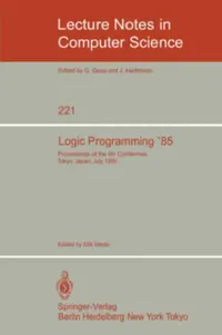 Buy Logic Programming '85 | by Eiiti Wada | Springer | by Eiiti Wada | Springer | by Eiiti Wada | Springer | by Eiiti Wada | Springer | by Eiiti Wada | Springer | by Eiiti Wada | Springer | by Eiiti Wada | Springer | by Eiiti Wada | Springer | by Eiiti Wada | Springer | by Eiiti Wada | Springer | by Eiiti Wada | Springer | by Eiiti Wada | Springer | by Eiiti Wada | Springer | by Eiiti Wada | Springer | by Eiiti Wada | Springer | by Eiiti Wada | Springer | by Eiiti Wada | Springer | by Eiiti Wada | S — BookShops.in