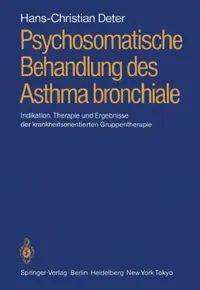 Buy Psychosomatische Behandlung Des Asthma Bronchiale (English, Hans-Christian Deter | Peter Hahn) — BookShops.in
