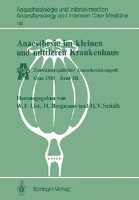 Buy Anaesthesie Im Kleinen Und Mittleren Krankenhaus (English, Werner F. List | Hans Bergmann | Hanns V. Schalk) — BookShops.in
