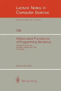 Buy Mathematical Foundation of Programming Semantics (English, Austin Melton) — BookShops.in