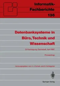Buy Datenbanksysteme in Büro, Technik Und Wissenschaft (English, H. -J Schek | G. Schlageter) — BookShops.in