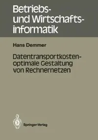 Buy Datentransportkostenoptimale Gestaltung Von Rechnernetzen (English, Hans Demmer) — BookShops.in