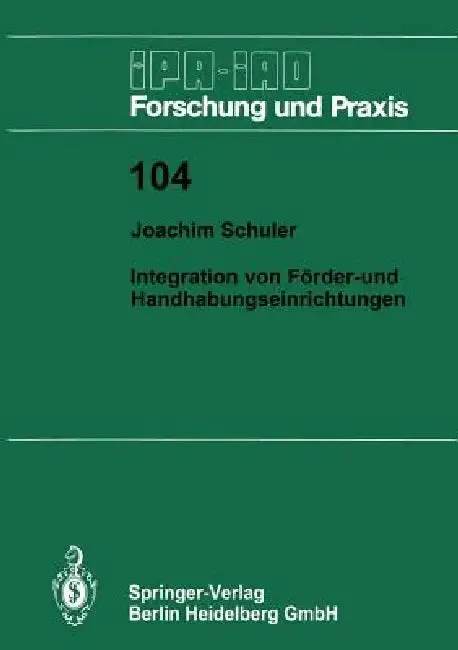 Integration Von Förder- Und Handhabungseinrichtungen (English, Joachim Schuler)