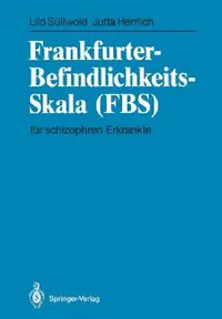 Buy Frankfurter-Befindlichkeits-Skala (Fbs) (English, Lilo Süllwold | Jutta Herrlich) — BookShops.in