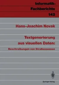 Buy Textgenerierung Aus Visuellen Daten (English, Hans-Joachim Novak) — BookShops.in