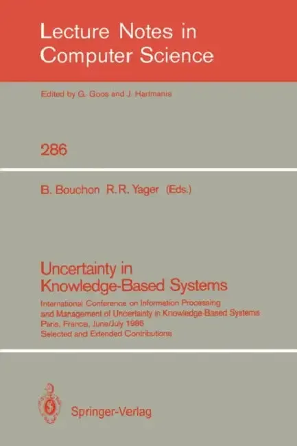 Uncertainty in Knowledge-Based Systems (English, Bernadette Bouchon | Ronald R. Yager)