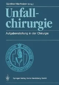 Buy Unfallchirurgie (English, S. Hierholzer | Günther Hierholzer) — BookShops.in
