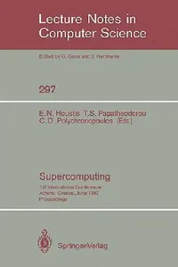 Buy Supercomputing (English, Elias N. Houstis | Theodore S. Papatheodorou | Constantine D. Polychronopoulos) — BookShops.in