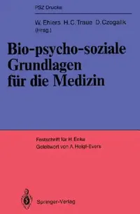 Buy Bio-Psycho-Soziale Grundlagen Für Die Medizin (English, Wolfram Ehlers | Anneliese Heigl-Evers | A. Catina) — BookShops.in