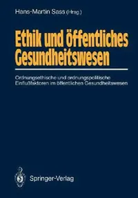 Buy Ethik Und Öffentliches Gesundheitswesen (English, Hans-Martin Sass | H. Baier | H. T. Ballantine) — BookShops.in