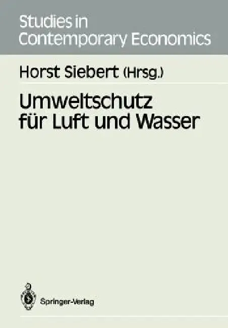 Umweltschutz Für Luft Und Wasser (English, Horst Siebert)