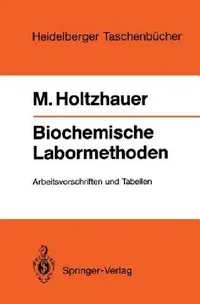 Buy Biochemische Labormethoden (English, Volkmar Hahn | Martin Holtzhauer) — BookShops.in