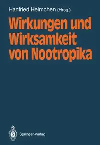 Buy Wirkungen Und Wirksamkeit Von Nootropika (English, Hanfried Helmchen) — BookShops.in