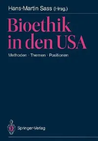 Buy Bioethik in Den USA (English, Hans-Martin Sass | E. D. Pellegrino | R. M. Cook-Deegan) — BookShops.in