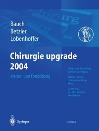 Buy Chirurgie Upgrade 2004 (English, J. Bauch | M. Betzler | P. Lobenhoffer) — BookShops.in