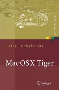 Buy Mac OS X Tiger (English, Rafael Kobylinski) — BookShops.in