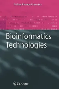 Buy Bioinformatics Technologies (English, Yi-Ping Phoebe Chen) — BookShops.in