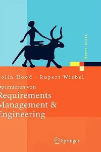 Buy Optimieren von Requirements Management & Engineering (English, Colin Hood | Rupert Wiebel) — BookShops.in
