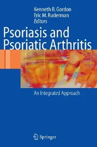 Buy Psoriasis and Psoriatic Arthritis (English, Kenneth B. Gordon | Eric M. Ruderman) — BookShops.in