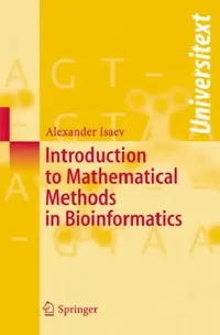 Buy Introduction to Mathematical Methods in Bioinformatics (English, Alexander Isaev) — BookShops.in