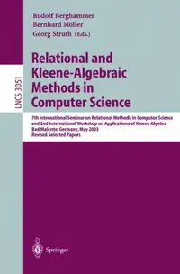 Buy Relational and Kleene-Algebraic Methods in Computer Science (English, R. Berghammer | Bernhard Möller | Georg Struth) — BookShops.in