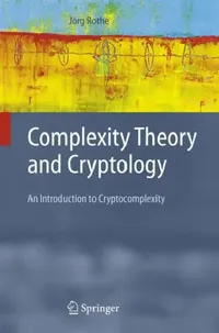 Buy Complexity Theory and Cryptology (English, Jörg Rothe) — BookShops.in