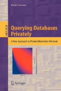 Buy Querying Databases Privately | by Dmitri Asonov | Springer | by Dmitri Asonov | Springer | by Dmitri Asonov | Springer | by Dmitri Asonov | Springer | by Dmitri Asonov | Springer | by Dmitri Asonov | Springer | by Dmitri Asonov | Springer | by Dmitri Asonov | Springer | by Dmitri Asonov | Springer | by Dmitri Asonov | Springer | by Dmitri Asonov | Springer | by Dmitri Asonov | Springer | by Dmitri Asonov | Springer | by Dmitri Asonov | Springer | by Dmitri Asonov | Springer | by Dmitri Asonov |  — BookShops.in