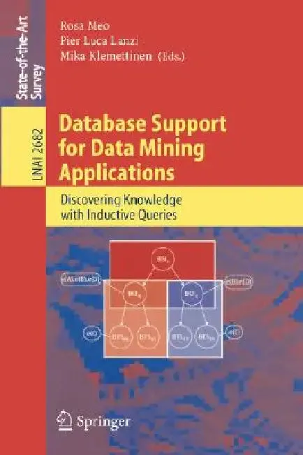 Database Support for Data Mining Applications (English, Rosa Meo | Pier L. Lanzi | Mika Klemettinen)