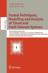 Buy Formal Techniques, Modelling and Analysis of Timed and Fault-Tolerant Systems (English, Yassine Lakhnech | Sergio Yovine) — BookShops.in
