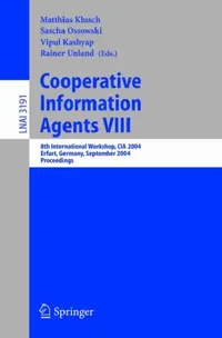 Buy Cooperative Information Agents VIII (English, Matthias Klusch | Sascha Ossowski | Vipul Kashyap) — BookShops.in