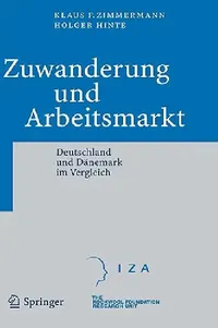 Buy Zuwanderung Und Arbeitsmarkt (English, Klaus F. Zimmermann | Yuichi Mori | Holger Hinte) — BookShops.in