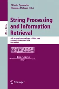 Buy String Processing and Information Retrieval (English, Alberto Apostolico | Massimo Melucci) — BookShops.in
