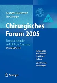 Buy Chirurgisches Forum 2005 Für Experimentelle Und Klinische Forschung (English, Matthias Rothmund | K. -W Jauch | Hartwig Bauer) — BookShops.in