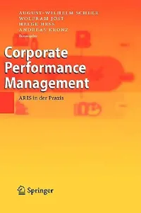 Buy Corporate Performance Management (English, August-Wilhelm Scheer | Wolfram Jost | Helge Heß) — BookShops.in